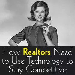 How Realtors need to use technology to stay competitive
