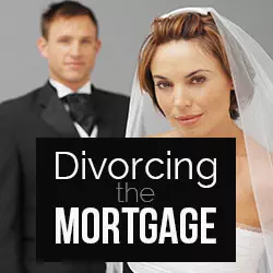 Divorce And Mortgage Questions