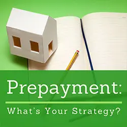 Mortgage Prepayment - Real Estate Advice