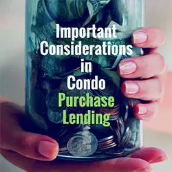 Condo Mortgage Lending Tips