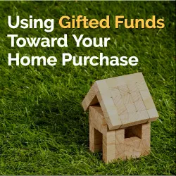 Fannie Mae Gift FundsToward Your Home Purchase